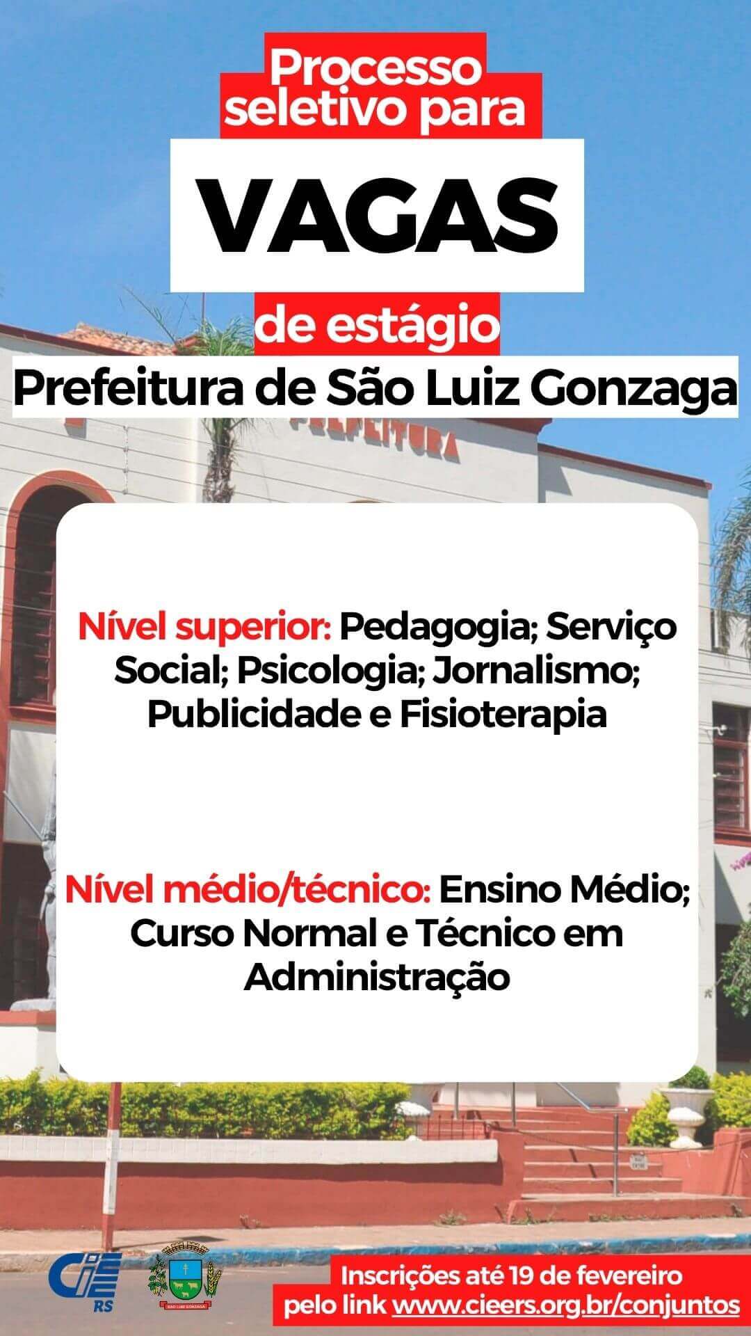 Inscrições no processo seletivo para vagas de estágio na Prefeitura de São Luiz Gonzaga encerram hoje 