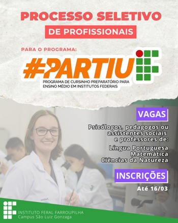 <p>IFFar abre processo seletivo para profissionais que desejam atuar no programa Partiu IF</p>