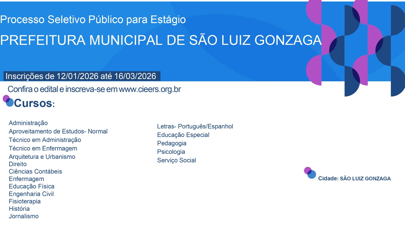 <p>Abertas as inscri&ccedil;&otilde;es para est&aacute;gio na Prefeitura de S&atilde;o Luiz Gonzaga</p>