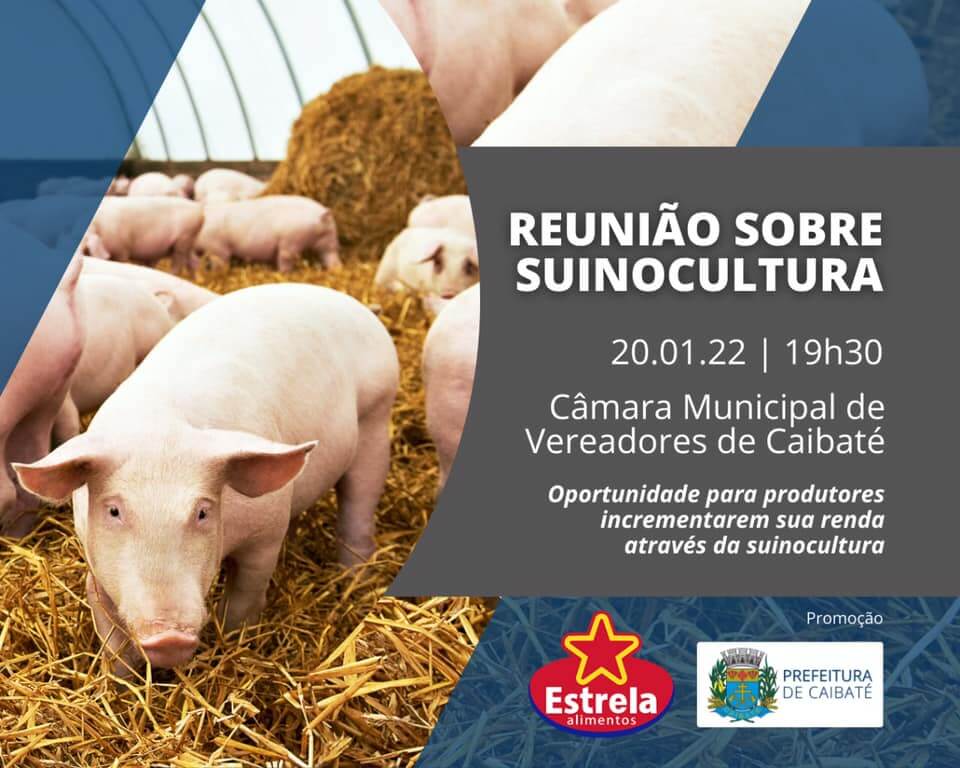 PREFEITURA E FRIGORÍFICO ESTRELA ORGANIZAM REUNIÃO COM SUINOCULTORES E PRODUTORES INTERESSADOS