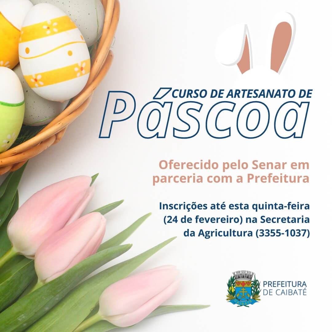 ÚLTIMO DIA PARA INSCRIÇÕES NO CURSO GRATUITO DE ENFEITES DE PÁSCOA