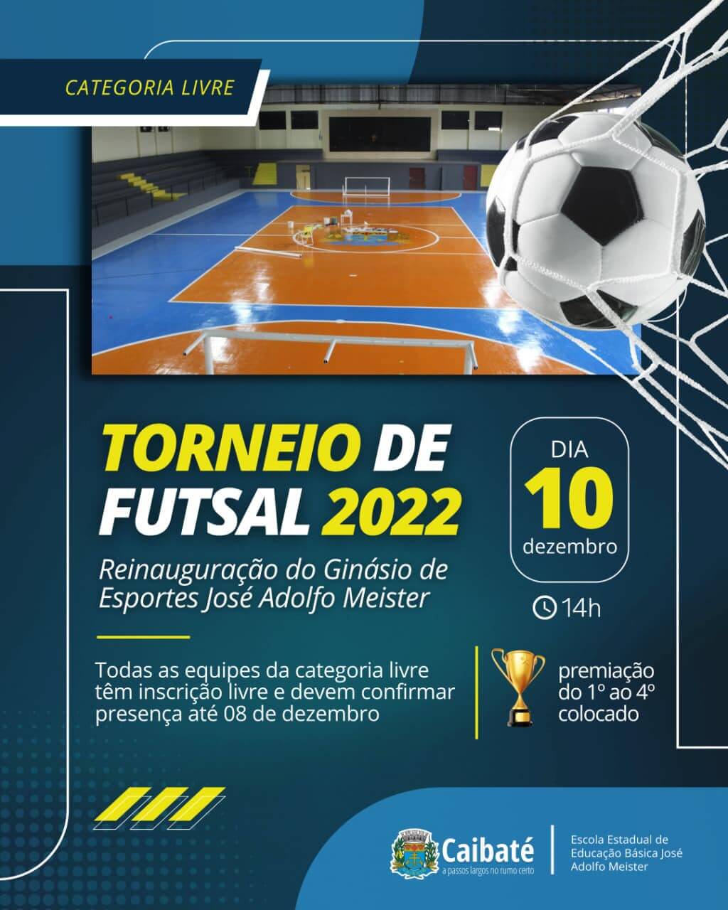 ADMINISTRAÇÃO MUNICIPAL PROGRAMA TORNEIO PARA REINAUGURAÇÃO DO GINÁSIO JOSÉ ADOLFO MEISTER 