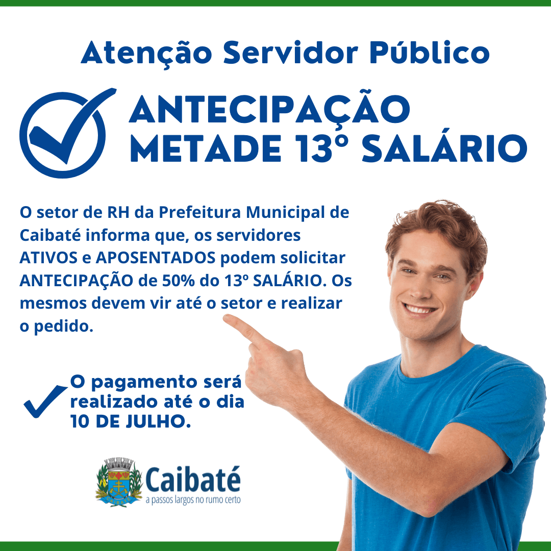 PREFEITO ANUNCIA ANTECIPAÇÃO DA PRIMEIRA PARCELA DO 13º SALÁRIO DO FUNCIONALISMO