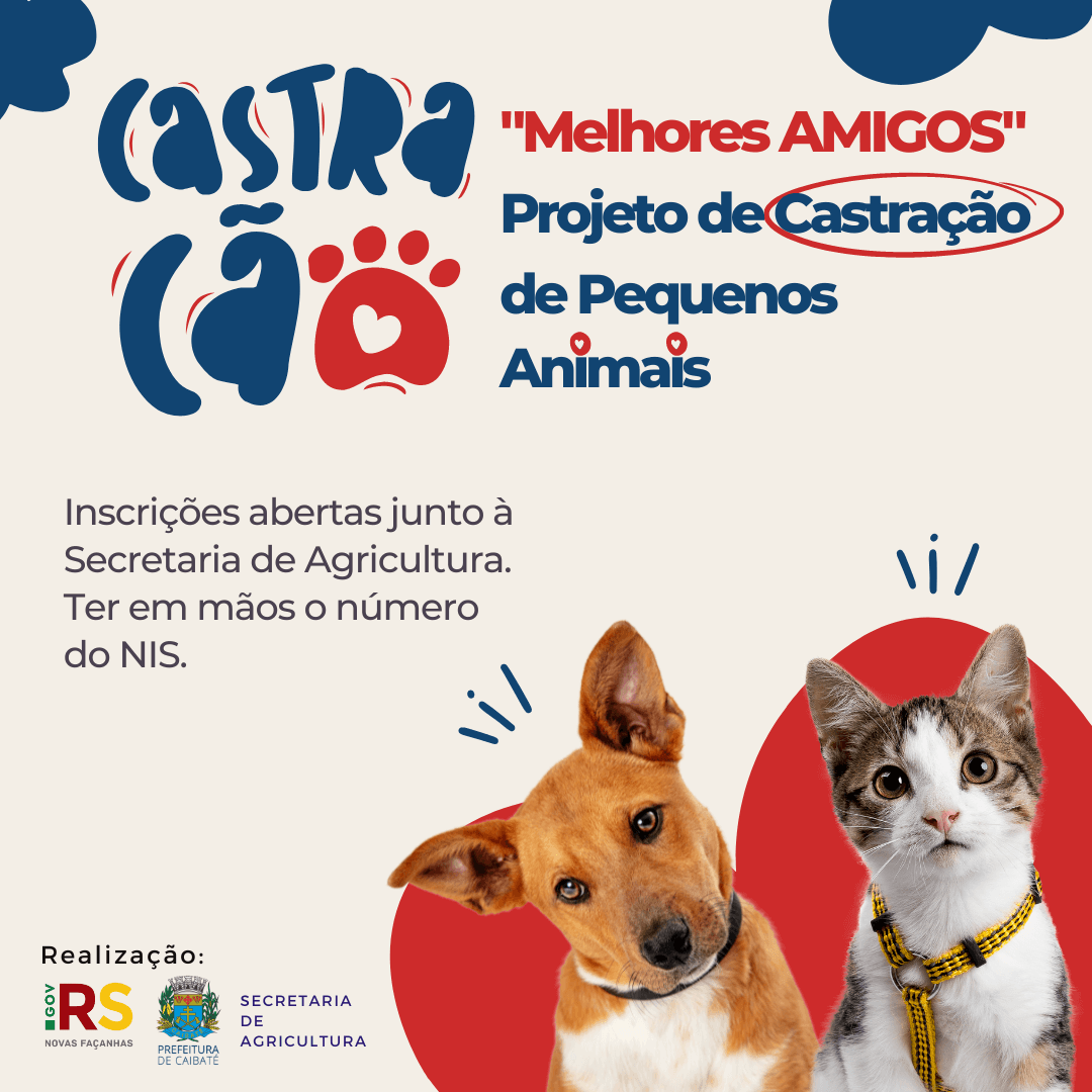 CAIBATÉ É CONTEMPLADO COM O PROJETO MELHORES AMIGOS QUE VISA A CASTRAÇÃO DE PEQUENOS ANIMAIS