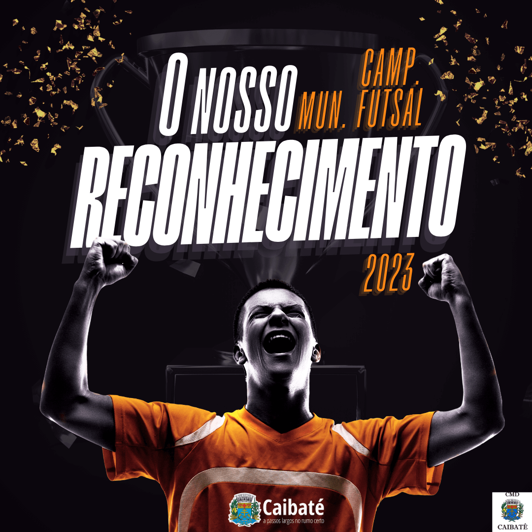 FINAL DO CAMPEONATO MUNICIPAL DE FUTSAL: SUCESSO TOTAL