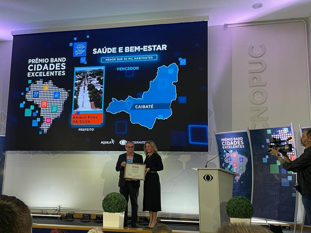 CAIBATÉ É PREMIADO NA GESTÃO EM SAÚDE POR MEIO DO PRÊMIO CIDADES EXCELENTES DA BAND TV