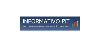 <p>INFORMATIVO PIT - N&ordm; 30 - AGOSTO/2025</p>
