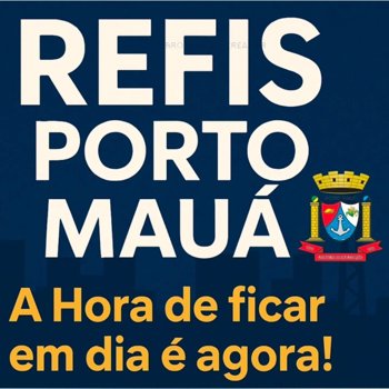 <p>REFIS Porto Mauá 2025/2026</p>
