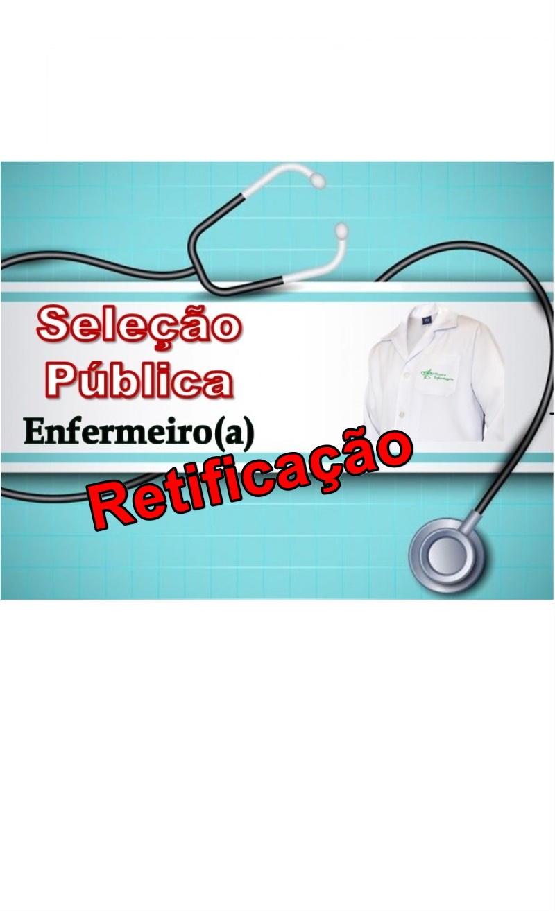 Retificação Edital Processo Seletivo - Enfermeiro(a)