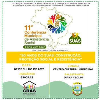 <p><strong>11&ordf; Confer&ecirc;ncia Municipal de Assist&ecirc;ncia Social: 20 Anos do SUAS</strong></p>
