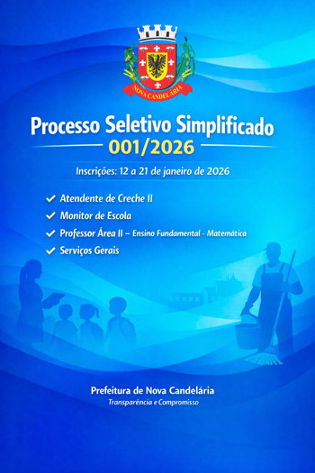 <p style="margin: 0cm;"><strong><span style="font-size: 11.0pt; font-family: 'Arial',sans-serif; color: black;">Prefeitura de Nova Candel&aacute;ria abre inscri&ccedil;&otilde;es para Processo Seletivo Simplificado n&ordm; 001/2026</span></strong></p>