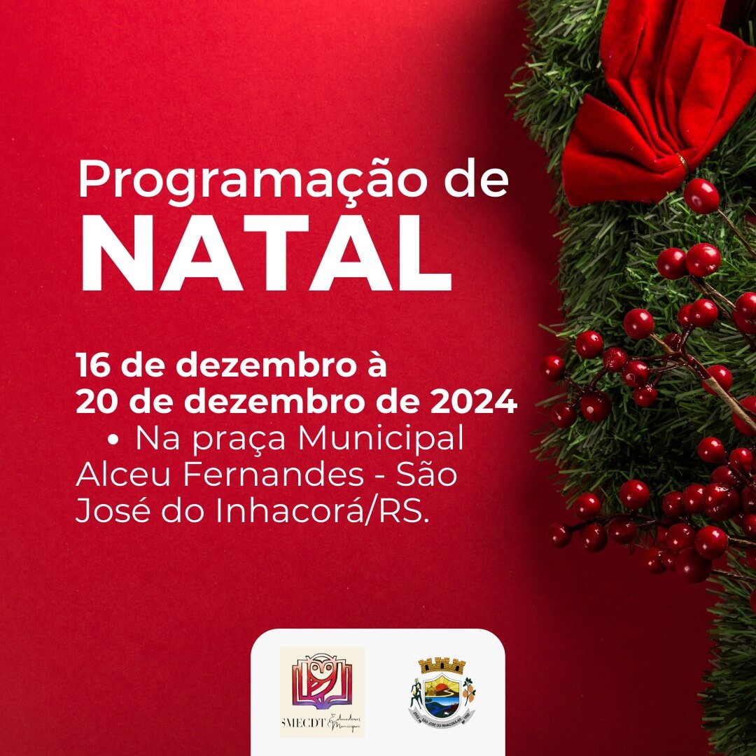 <p>PROGRAMA&Ccedil;&Atilde;O NATALINA 2024</p>