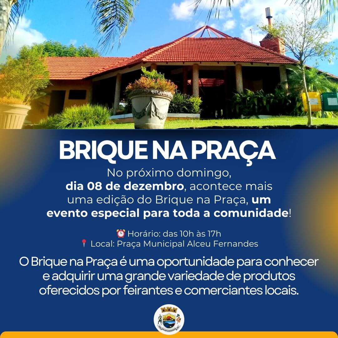 <p>BRIQUE NA PRA&Ccedil;A &ndash; VENHA PRESTIGIAR</p>