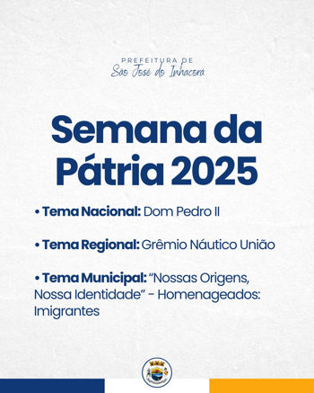 <p>Semana da P&aacute;tria 2025</p>