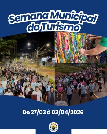 <p>Semana Municipal do Turismo e Semana Santa - De 27/03 &agrave; 03/04/2026</p>