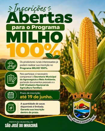 Inscri&ccedil;&otilde;es Abertas para o Programa MILHO 100%