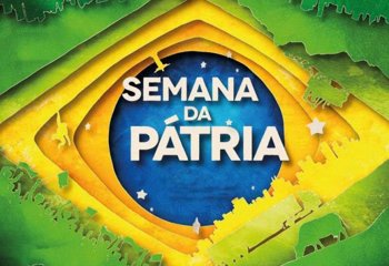 Programa&ccedil;&atilde;o Semana da P&aacute;tria 2026