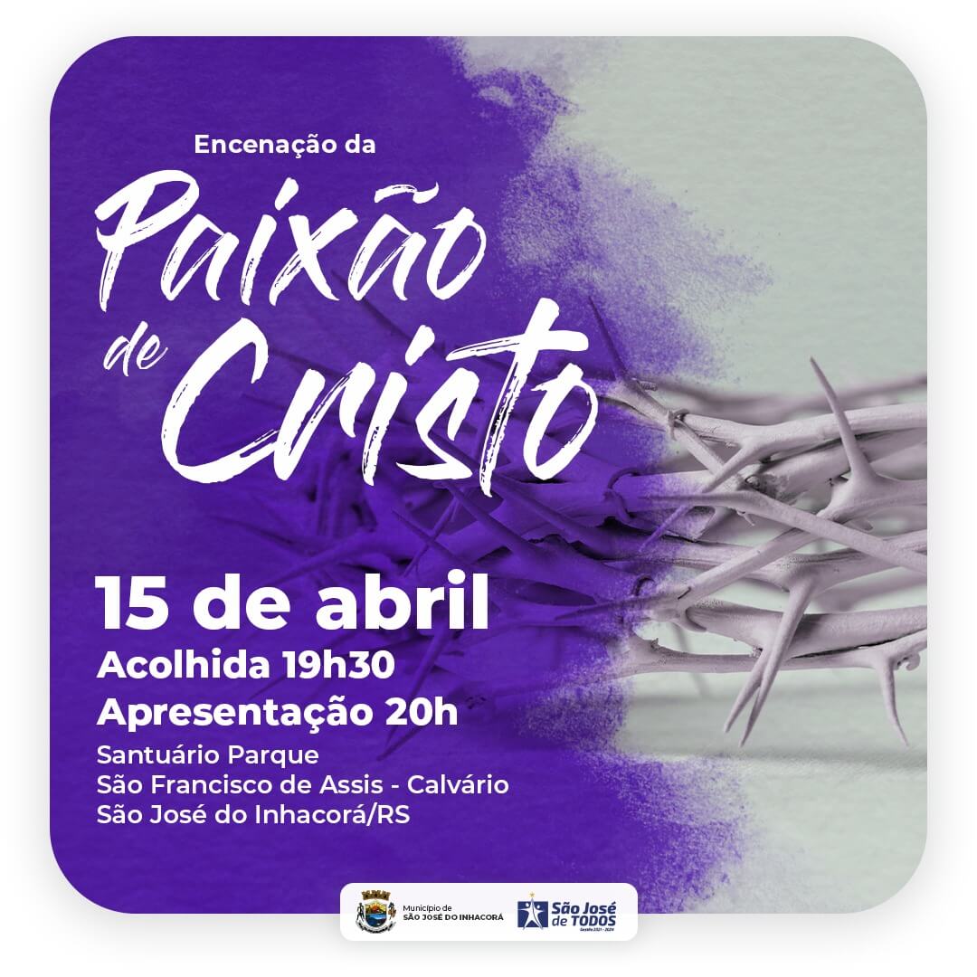 ENCENAÇÃO DA PAIXÃO, MORTE E RESSURREIÇÃO DE JESUS CRISTO