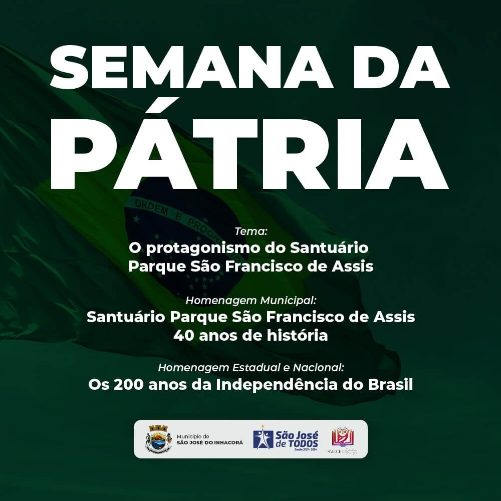 PROGRAMAÇÃO DA SEMANA DA PATRIA 2022