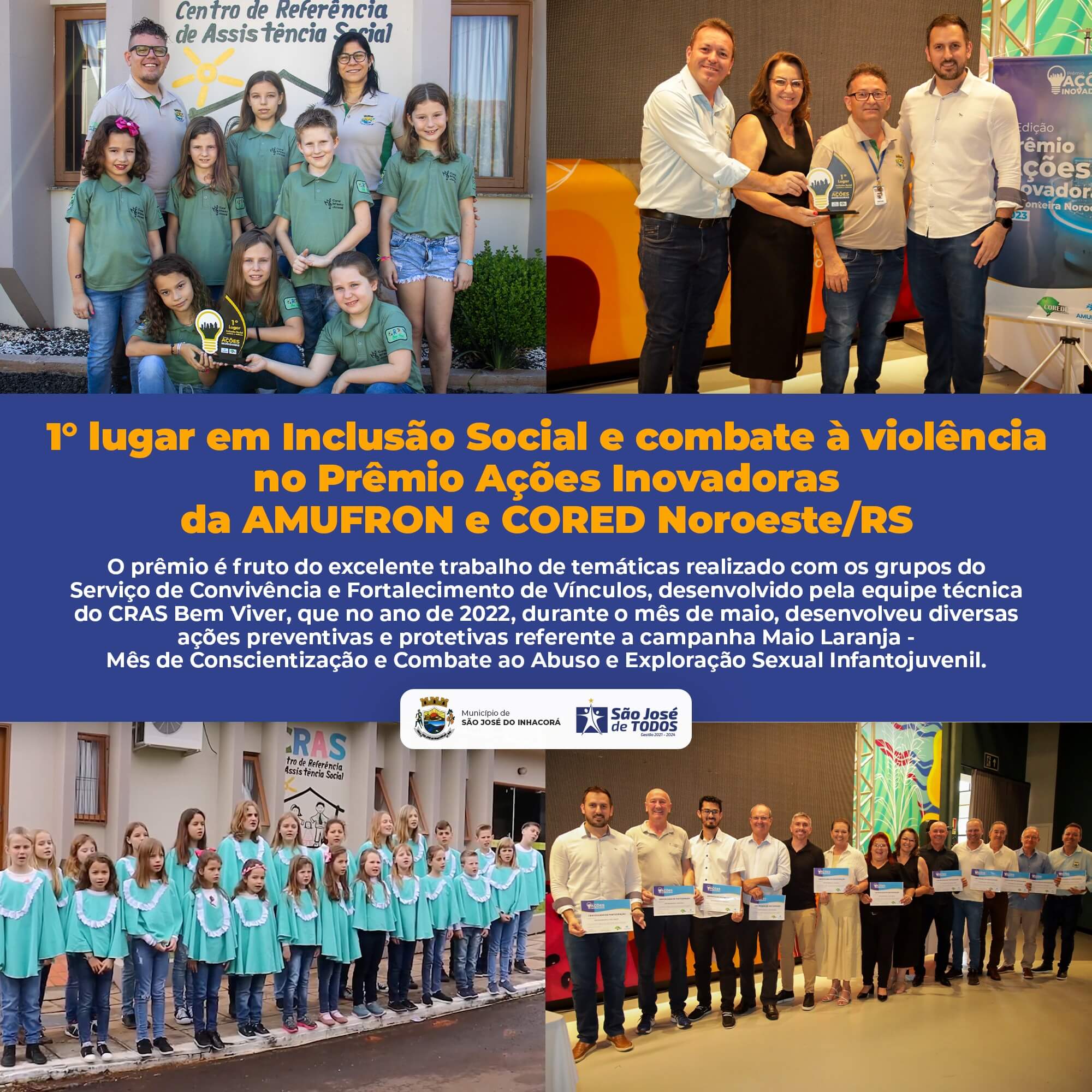SÃO JOSE DO INHACORA CONQUISTA 1º LUGAR EM INCLUSÃO SOCIAL E COMBATE À VIOLÊNCIA NO PRÊMIO AÇÕES INOVADORAS DA AMUFRON E CORED NOROESTE/RS