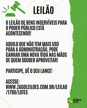 <p>LEIL&Atilde;O</p>
<p>Prefeitura realiza leil&atilde;o de bens inserv&iacute;veis:<br />Acesse&nbsp;<a href="http://www.zagoleiloes.com.br/leilao/1798/lotes">www.zagoleiloes.com.br/leilao/1798/lotes</a>&nbsp;e d&ecirc; seu lance!</p>