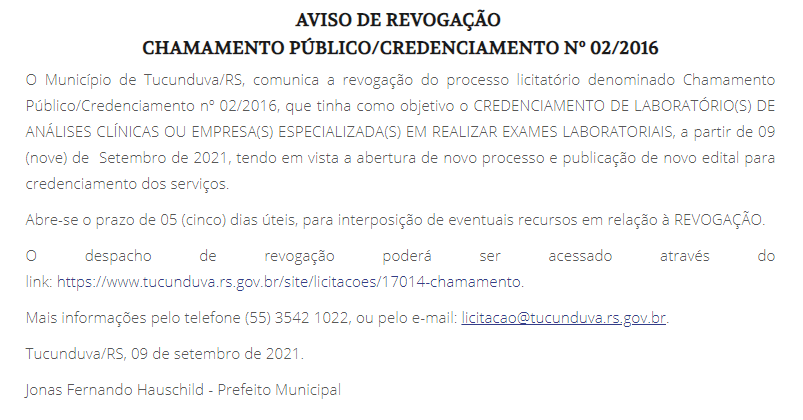 AVISO DE REVOGAÇÃO - CHAMAMENTO PÚBLICO-CREDENCIAMENTO Nº 02/2016 - CREDENCIAMENTO DE LABORATÓRIO(S) DE ANÁLISES CLÍNICAS OU EMPRESA(S) ESPECIALIZADA(S) EM REALIZAR EXAMES LABORATORIAIS.