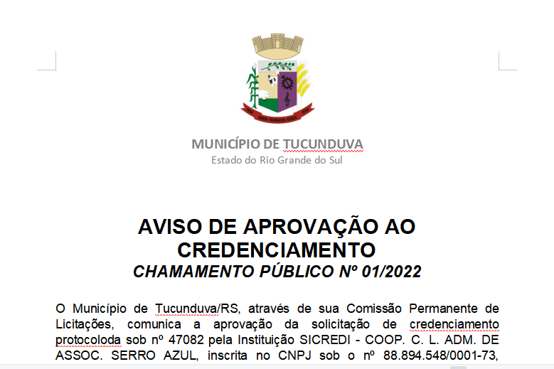 AVISO DE APROVAÇÃO AO CREDENCIAMENTO - SICREDI - CHAMAMENTO PÚBLICO Nº 01/2022 - PROGRAMA DESENVOLVER