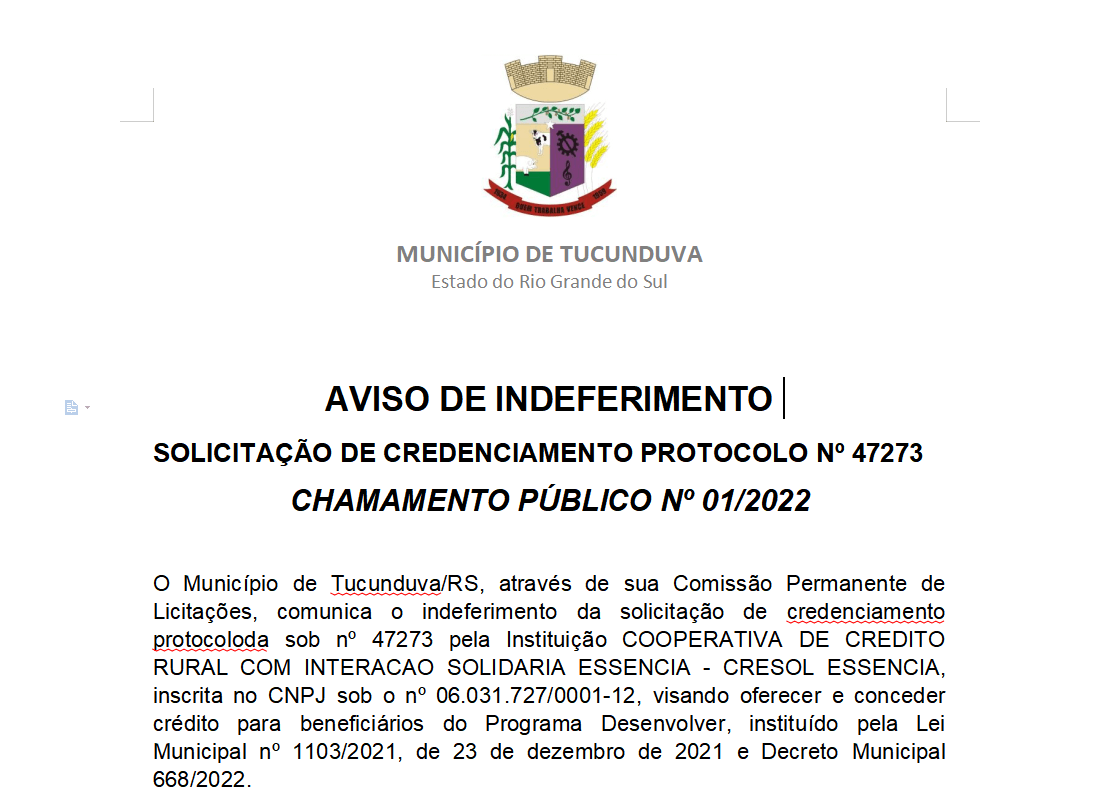 AVISO DE INDEFERIMENTO - SOLICITAÇÃO DE CREDENCIAMENTO PROTOCOLO Nº 47273  CHAMAMENTO PÚBLICO Nº 01/2022