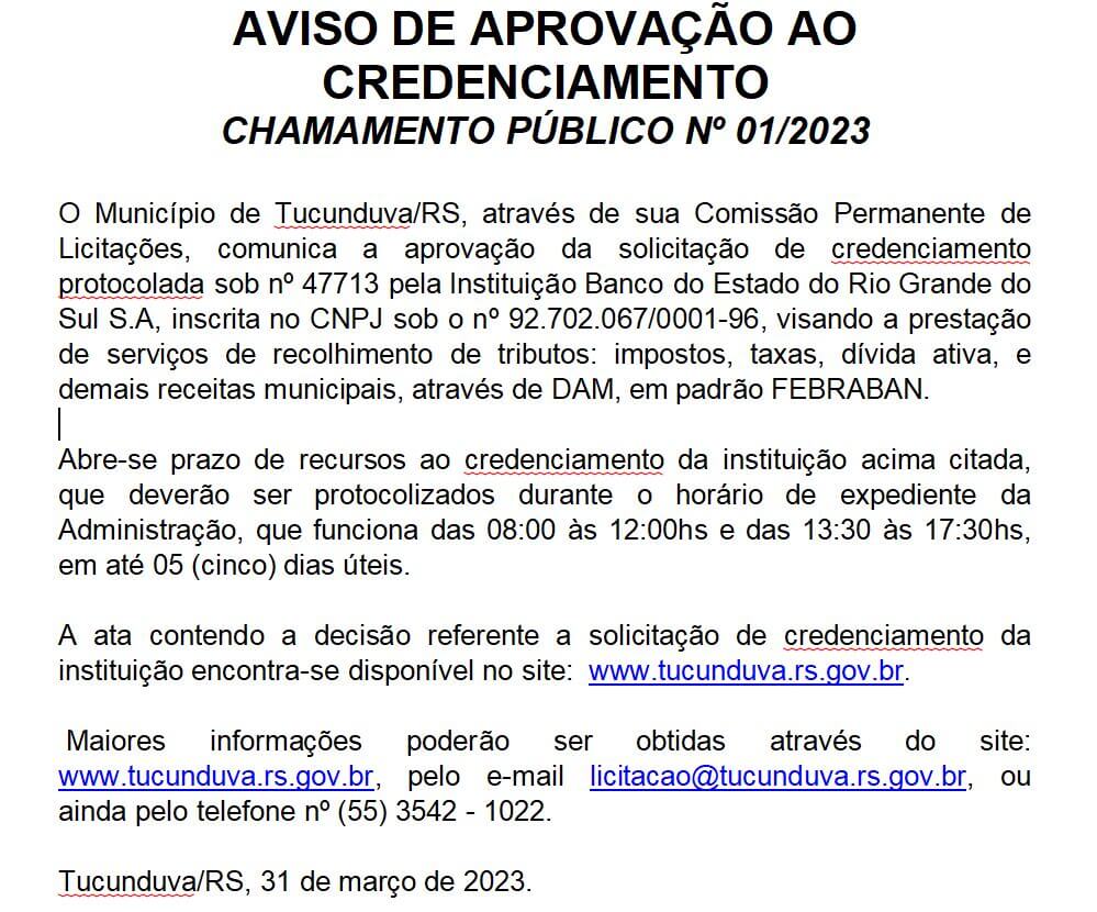 AVISO DE APROVAÇÃO CREDENCIAMENTO BANRISUL_CHC Nº 01_2023 - Prestação de serviços de recolhimento de tributos.