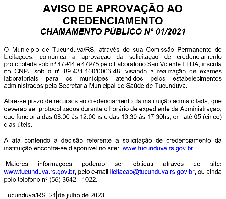  AVISO DE APROVAÇÃO AO CREDENCIAMENTO  CHAMAMENTO PÚBLICO Nº 01/2021