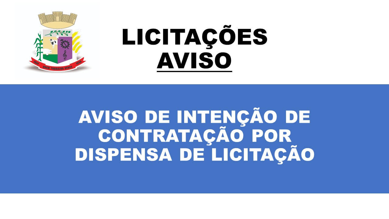 <p style="text-align: justify;"><strong><em>AVISO DE INTEN&Ccedil;&Atilde;O DE CONTRATA&Ccedil;&Atilde;O POR DISPENSA DE LICITA&Ccedil;&Atilde;O &ndash; N&ordm; 12/2024&nbsp;</em></strong></p>