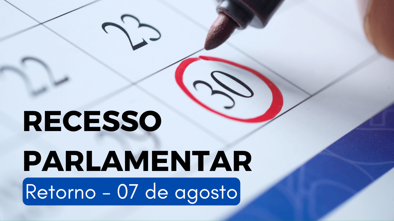 CÂMARA VOLTA DO RECESSO PARLAMENTAR NESTA SEGUNDA-FEIRA