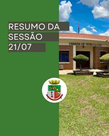 <p>Sess&atilde;o Ordin&aacute;ria do Dia 21.07.2025</p>
