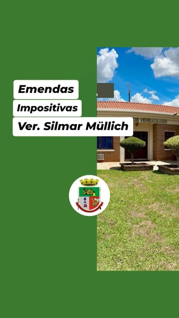 <p>EMENDAS IMPOSITIVAS Ver. SILMAR MULLICH</p>