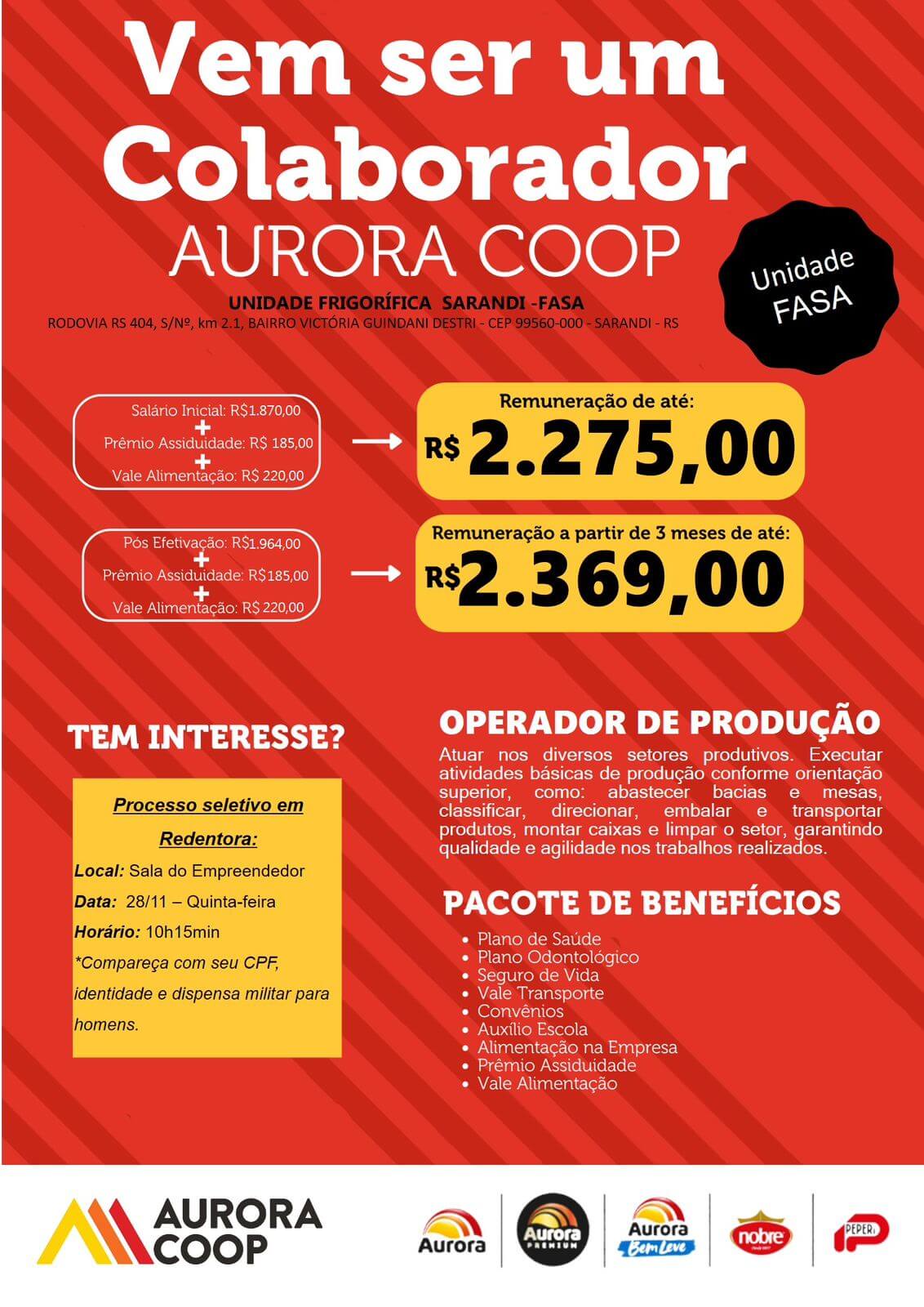 <p>Frigor&iacute;fico Aurora Unidade Sarandi realiza sele&ccedil;&atilde;o de pessoal em Redentora na quinta-feira, 28</p>