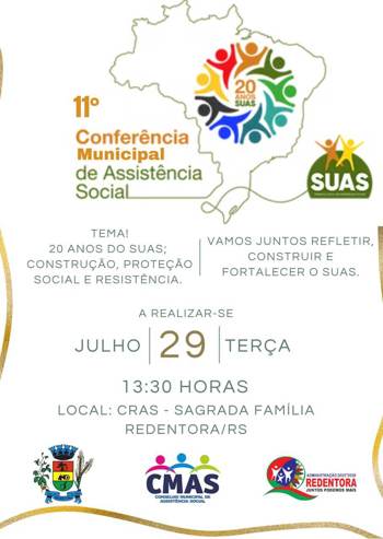 <p>Convite &ndash; 11&deg; Confer&ecirc;ncia Municipal da Assist&ecirc;ncia Social de Redentora.</p>