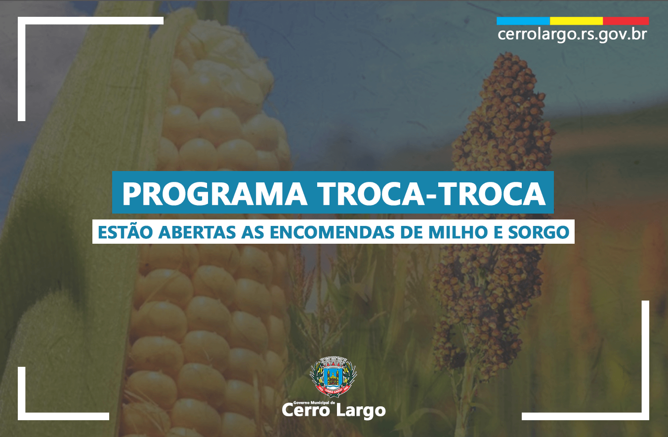 <p>EST&Atilde;O ABERTAS AS ENCOMENDAS DE MILHO E SORGO DO PROGRAMA TROCA-TROCA</p>