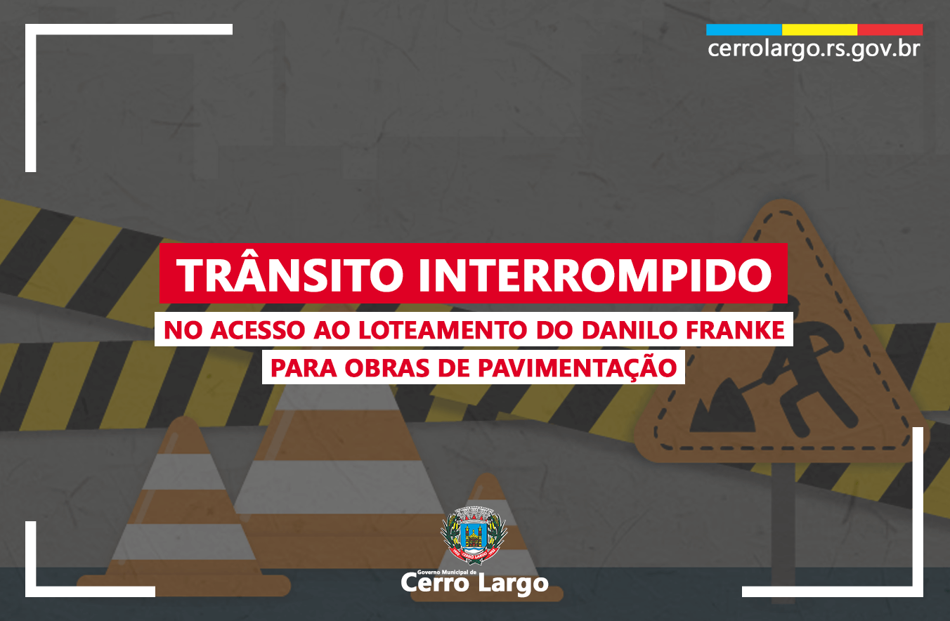 <p>TR&Acirc;NSITO INTERROMPIDO NO ACESSO AO LOTEAMENTO DO DANILO FRANKE PARA OBRAS DE PAVIMENTA&Ccedil;&Atilde;O</p>