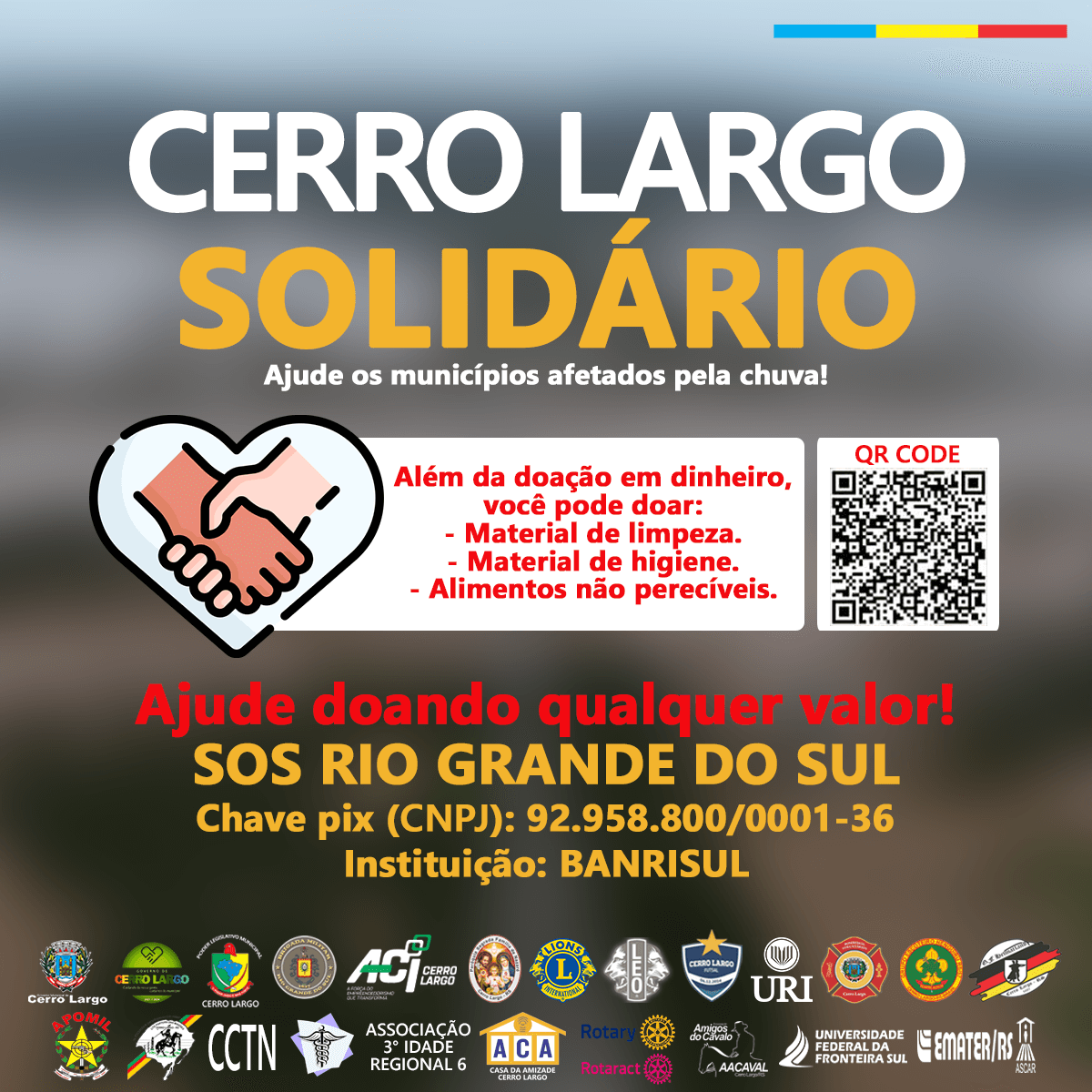 <p>CAMPANHA CERRO LARGO SOLID&Aacute;RIO - SOS RIO GRANDE DO SUL</p>