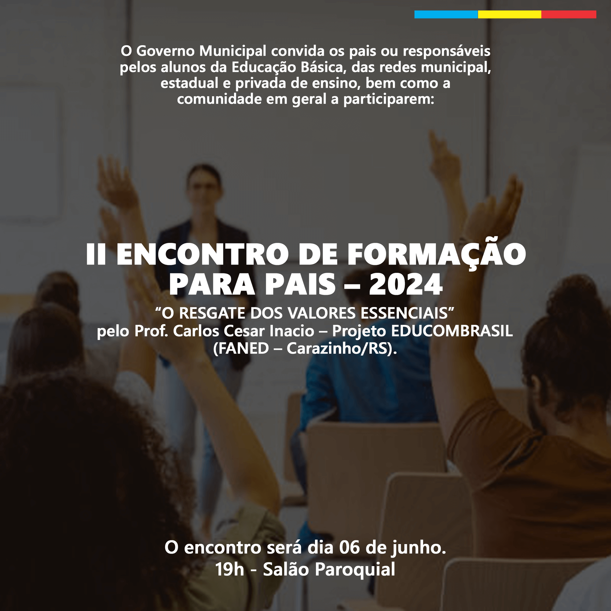<p>II ENCONTRO DE FORMA&Ccedil;&Atilde;O PARA PAIS &ndash; 2024</p>
