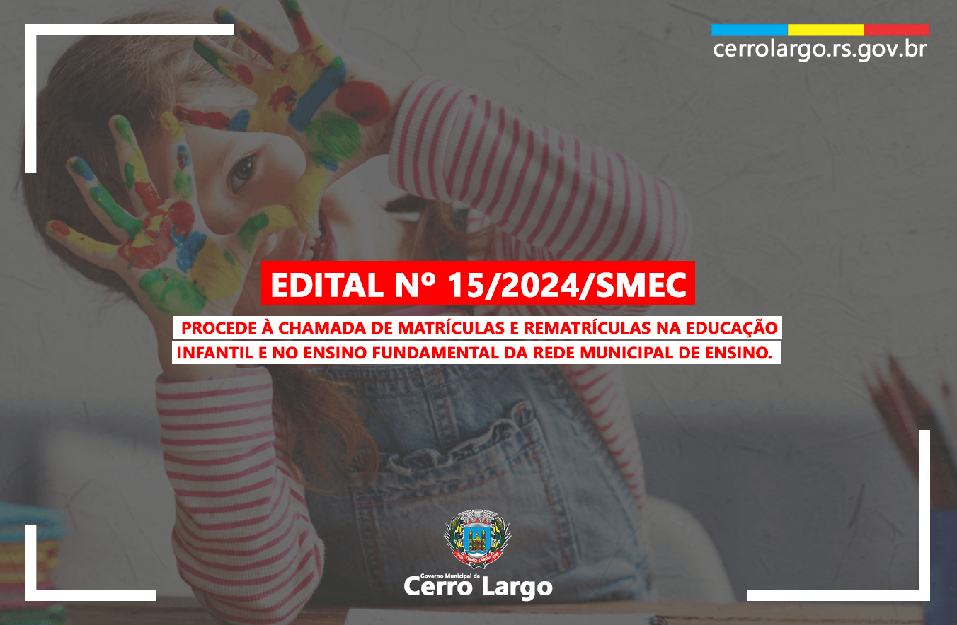 <p>EDITAL N&ordm; 15/2024/SMEC</p>