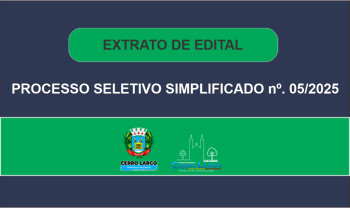 <p>EXTRATO DE EDITAL - PROCESSO SELETIVO SIMPLIFICADO N&ordm; 05/2025</p>