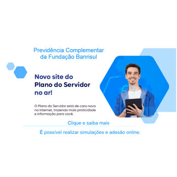 <p>Plano do Servidor - Previd&ecirc;ncia Complementar da Funda&ccedil;&atilde;o Banrisul</p>