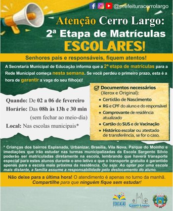 <p>Aten&ccedil;&atilde;o Cerro Largo: 2&ordf; Etapa de Matr&iacute;culas Escolares</p>