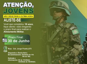 ENCERRA NO DIA 30 DE JUNHO O ALISTAMENTO MILITAR 2026