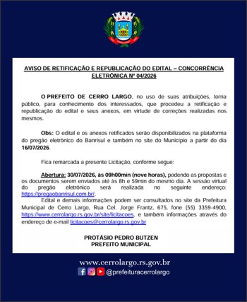 AVISO DE RETIFICA&Ccedil;&Atilde;O E REPUBLICA&Ccedil;&Atilde;O DO EDITAL &ndash; CONCORR&Ecirc;NCIA ELETR&Ocirc;NICA N&ordm; 04/2026