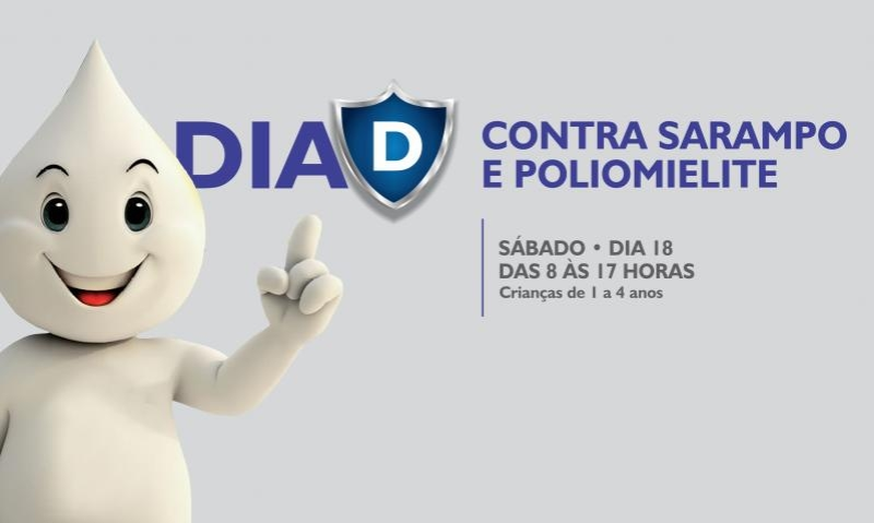 CAMPANHA NACIONAL DE VACINAÇÃO POLIOMIELITE E SARAMPO