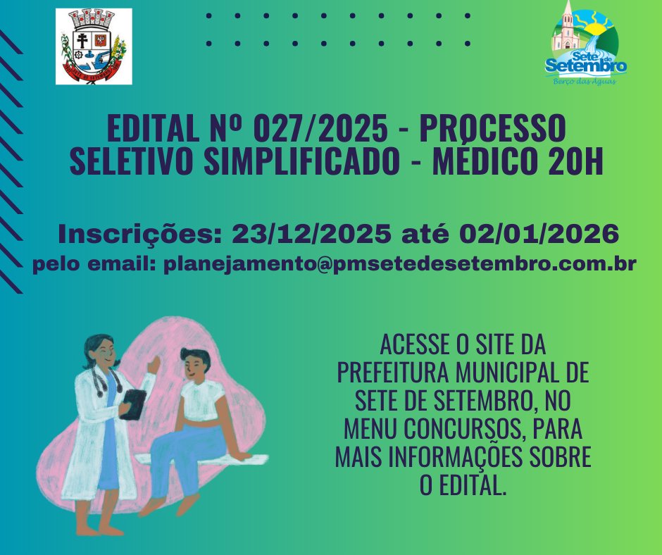<p>Edital n&ordm; 27/2025 - Processo Seletivo Simplificado - M&eacute;dico 20h</p>