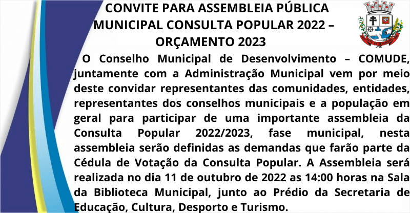 CONVITE PARA A ASSEMBLEIA PÚBLICA MUNICIPAL CONSULTA POPULAR 2022 - ORÇAMENTO 2023