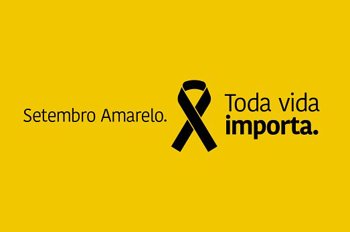 Setembro Amarelo refor&ccedil;a import&acirc;ncia da valoriza&ccedil;&atilde;o da vida